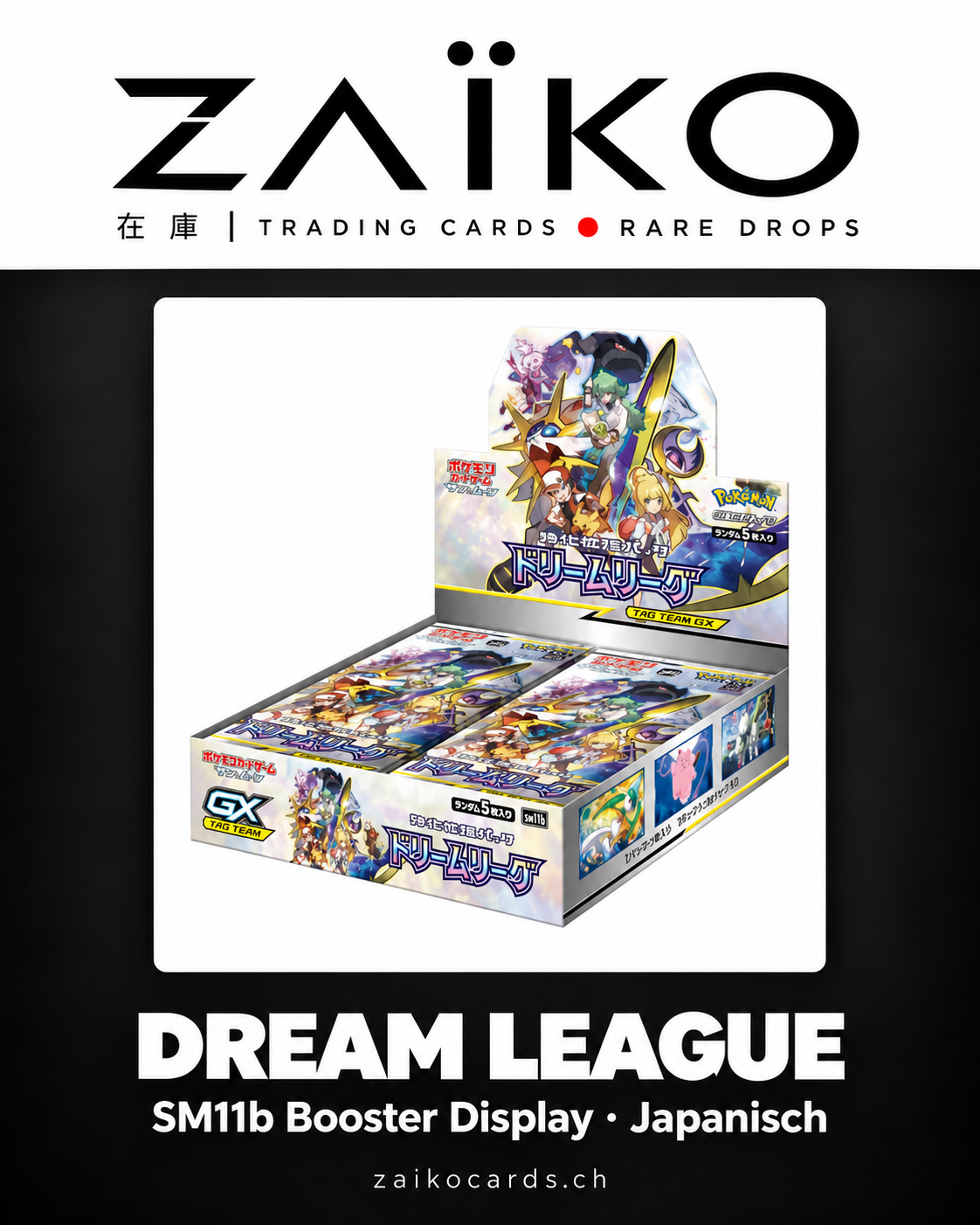 Pokémon Dream League SM11b Booster Display – Japanisch 🇯🇵 – gestaltetes ZAÏKO Cards Produktmotiv