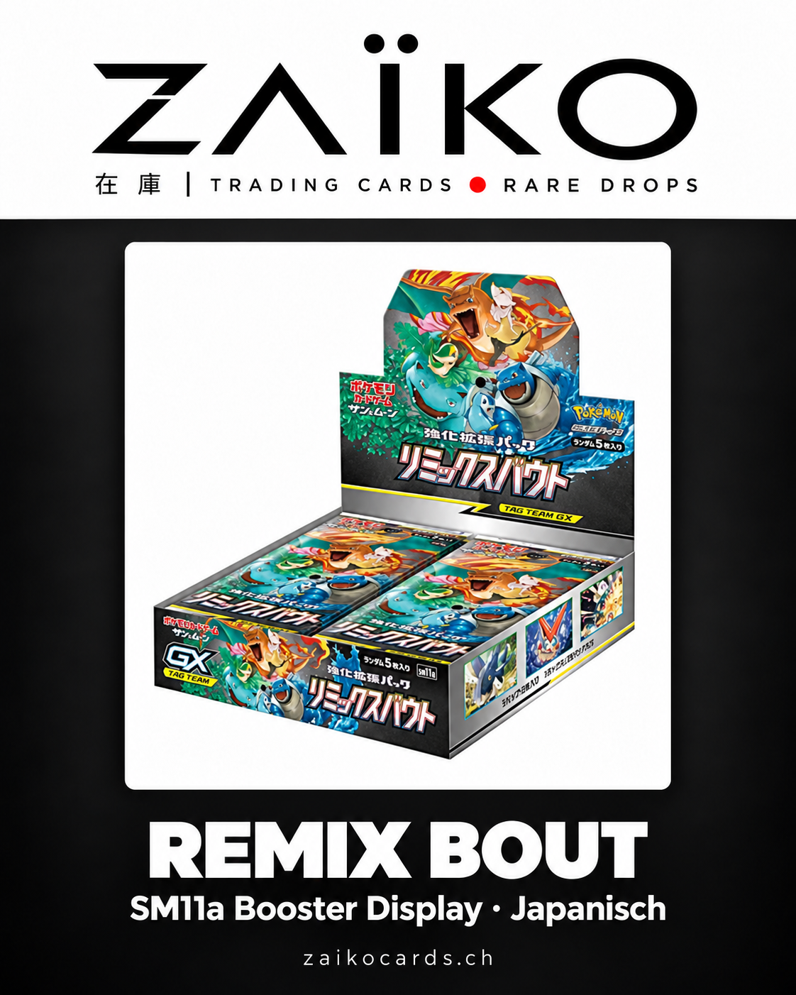 Pokémon Remix Bout SM11a Booster Display – Japanisch 🇯🇵 – gestaltetes ZAÏKO Cards Produktmotiv