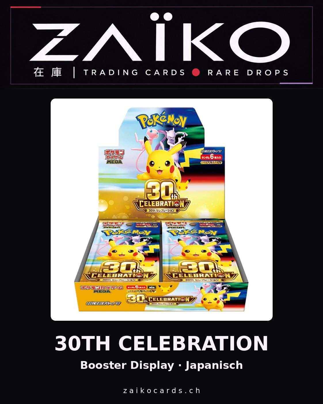 Pokémon 30th Celebration Booster Display – Japanisch, ZAÏKO Cards
